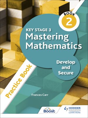 cover image of Key Stage 3 Mastering Mathematics Develop and Secure Practice Book 2